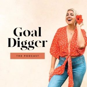 The Goal Digger Podcast 