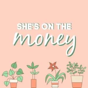 She’s on the Money