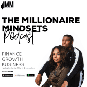 The Millionaire Mindsets Podcast